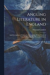 bokomslag Angling Literature in England