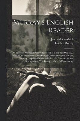 Lindley Murray, Jeremiah Goodrich - Murray's English Reader, Häftad