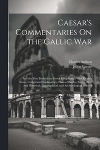 bokomslag Caesar's Commentaries On the Gallic War