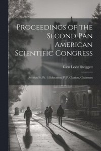 bokomslag Proceedings of the Second Pan American Scientific Congress