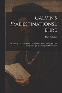 bokomslag Calvin's Prdestinationslehre