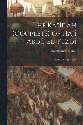 The Kasdah (Couplets) of Hj Abd El-Yezd 1