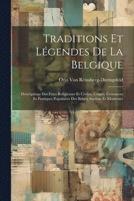 bokomslag Traditions Et Lgendes De La Belgique