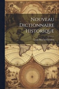 bokomslag Nouveau Dictionnaire Historique