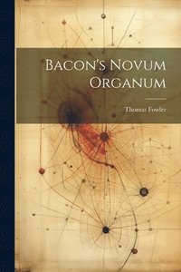 bokomslag Bacon's Novum Organum
