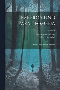 bokomslag Parerga Und Paralipomena