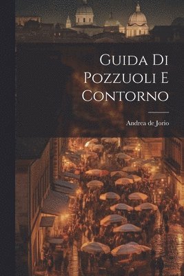 Guida Di Pozzuoli E Contorno 1