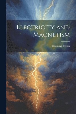 bokomslag Electricity and Magnetism