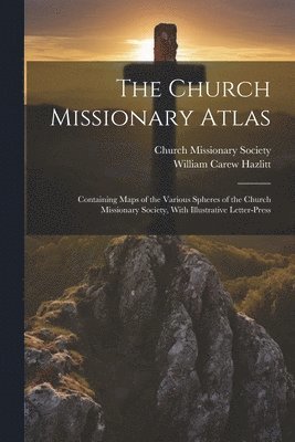 bokomslag Church Missionary Atlas
