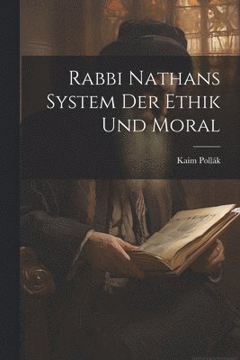 Rabbi Nathans System Der Ethik Und Moral 1