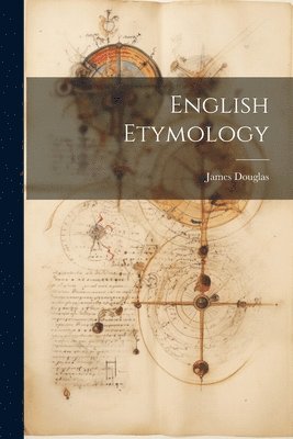 James Douglas - English Etymology, Häftad