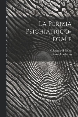 La Perizia Psichiatrico-Legale 1