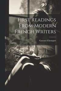 bokomslag First Readings from Modern French Writers