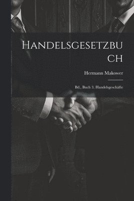 Hermann Makower - Handelsgesetzbuch, Häftad