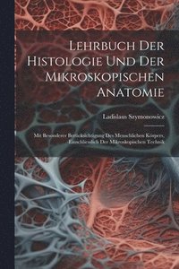 bokomslag Lehrbuch Der Histologie Und Der Mikroskopischen Anatomie