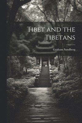 Tibet and the Tibetans 1