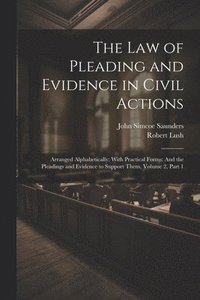bokomslag The Law of Pleading and Evidence in Civil Actions