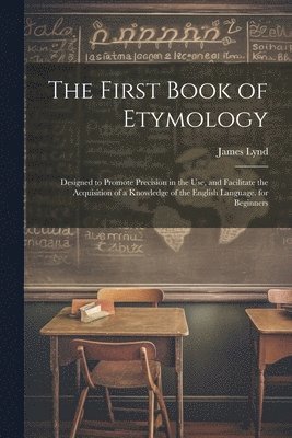 bokomslag First Book of Etymology
