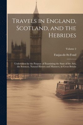 Travels in England, Scotland, and the Hebrides 1