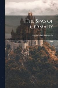 bokomslag The Spas of Germany