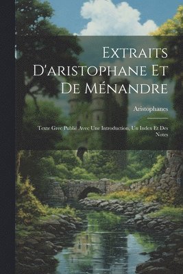 bokomslag Extraits D'aristophane Et De Mnandre