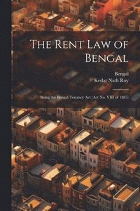 bokomslag The Rent Law of Bengal