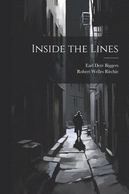 Robert Welles Ritchie, Earl Derr Biggers - Inside the Lines, Häftad