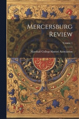 bokomslag Mercersburg Review; Volume 1