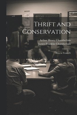 Thrift and Conservation 1