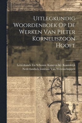 bokomslag Uitlegkundig Woordenboek Op De Werken Van Pieter Korneliszoon Hooft