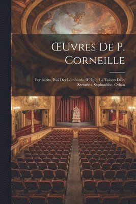 bokomslag OEuvres De P. Corneille