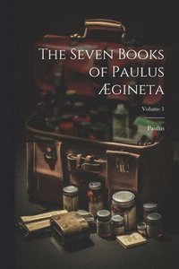 bokomslag The Seven Books of Paulus gineta; Volume 1