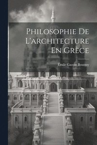 bokomslag Philosophie De L'architecture En Grce