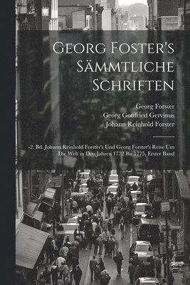 bokomslag Georg Foster's Smmtliche Schriften