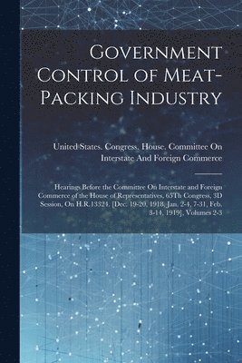 bokomslag Government Control of Meat-Packing Industry