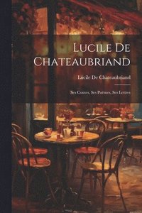 bokomslag Lucile De Chateaubriand