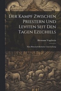 bokomslag Der Kampf Zwischen Priestern Und Leviten Seit Den Tagen Ezechiels