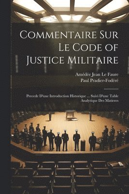 Commentaire Sur Le Code of Justice Militaire