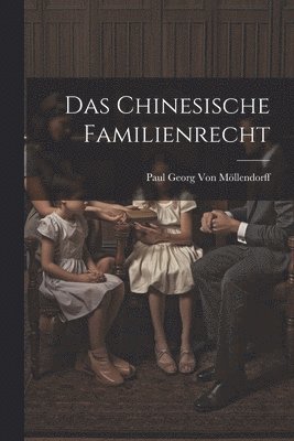 Das Chinesische Familienrecht 1