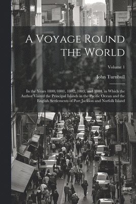 John Turnbull - Voyage Round the World, Häftad