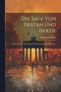 bokomslag Die Sage Von Tristan Und Isolde