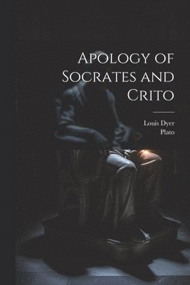 Apology of Socrates and Crito 1