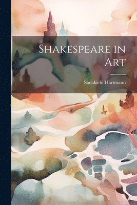 bokomslag Shakespeare in Art