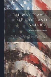 bokomslag Railway Travel in Europe and America