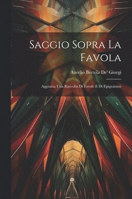 bokomslag Saggio Sopra La Favola