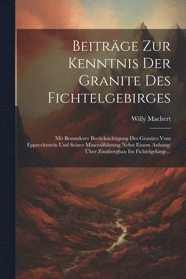 bokomslag Beiträge Zur Kenntnis Der Granite Des Fichtelgebirges