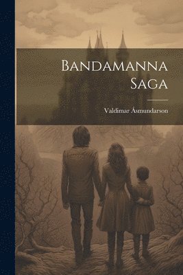 Bandamanna Saga 1