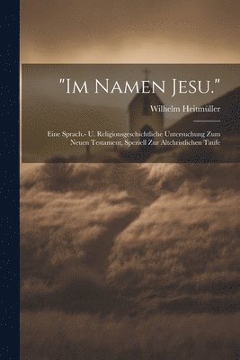 bokomslag &quot;Im Namen Jesu.&quot;