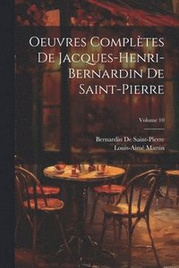 bokomslag Oeuvres Compltes De Jacques-Henri-Bernardin De Saint-Pierre; Volume 10