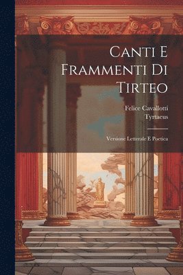 bokomslag Canti E Frammenti Di Tirteo